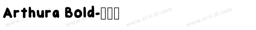 Arthura Bold字体转换